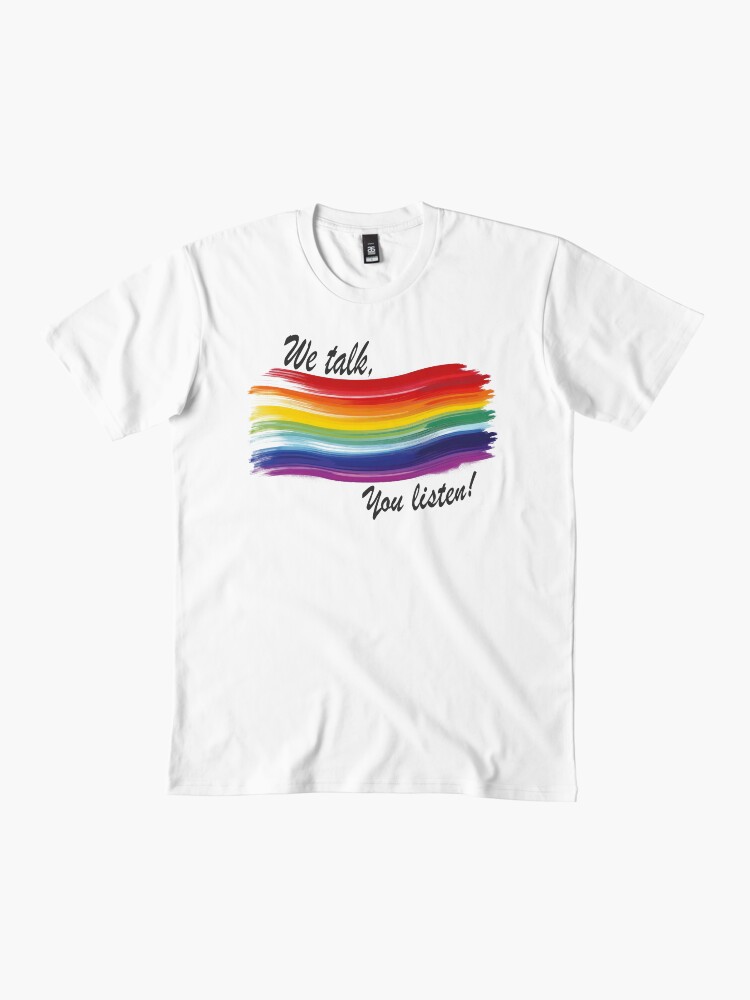 Thumbnail 2 of 4, Premium T-Shirt, We talk, you listen! designed and sold by TrueNovaDesigns.