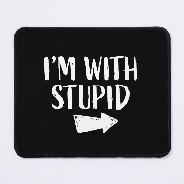 Item preview, I'm With Stupid designed and sold by Black-Store0.