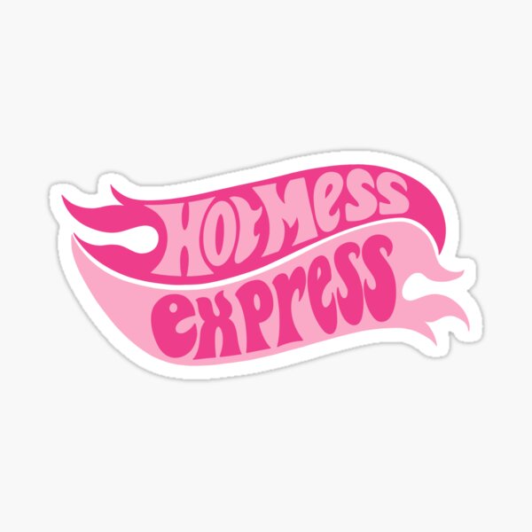 Hot mess express  Sticker