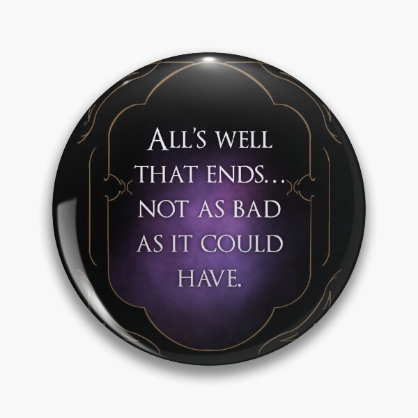Item preview, Baldur’s Gate 3 - Tav Quote - All’s Well That Ends designed and sold by HaelaDesigns.