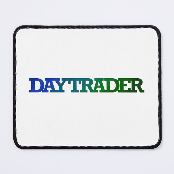 Item preview, Day Trader | Day Trading designed and sold by foundatelier.