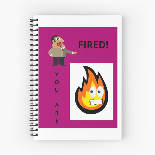 Item preview, Boss saying: you are fired designed and sold by ArtListerSam.