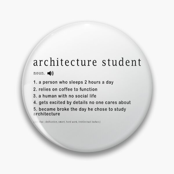Item preview, Architecture student Funny Relatable Definition  designed and sold by Aymanerachif.