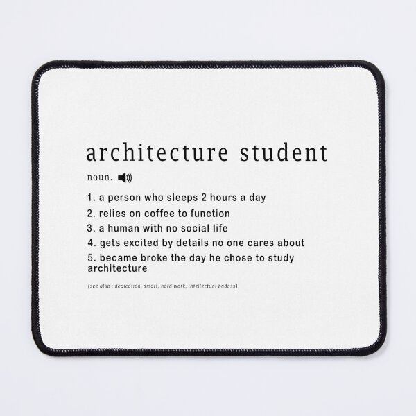 Item preview, Architecture student Funny Relatable Definition  designed and sold by Aymanerachif.