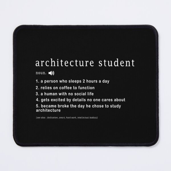 Item preview, Copy of Architecture student Funny Relatable Definition  designed and sold by Aymanerachif.