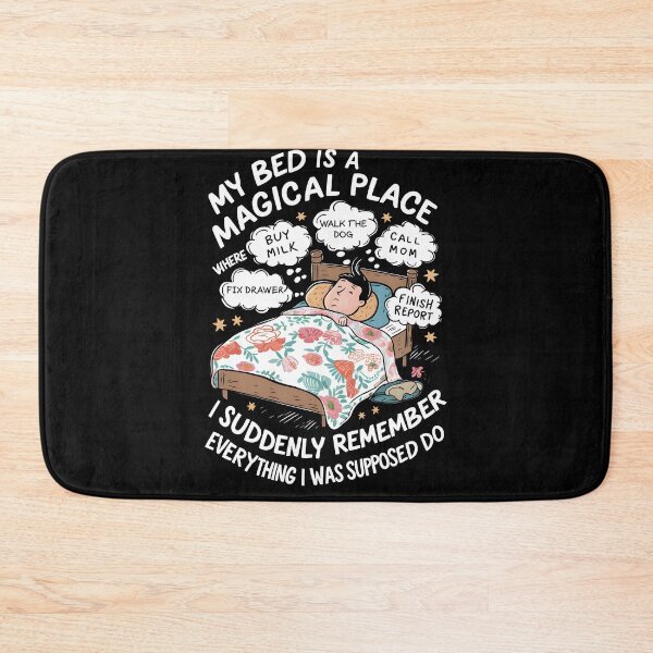 Item preview, Magical Bed Place Funny Relatable Procrastination Design designed and sold by janastefa.
