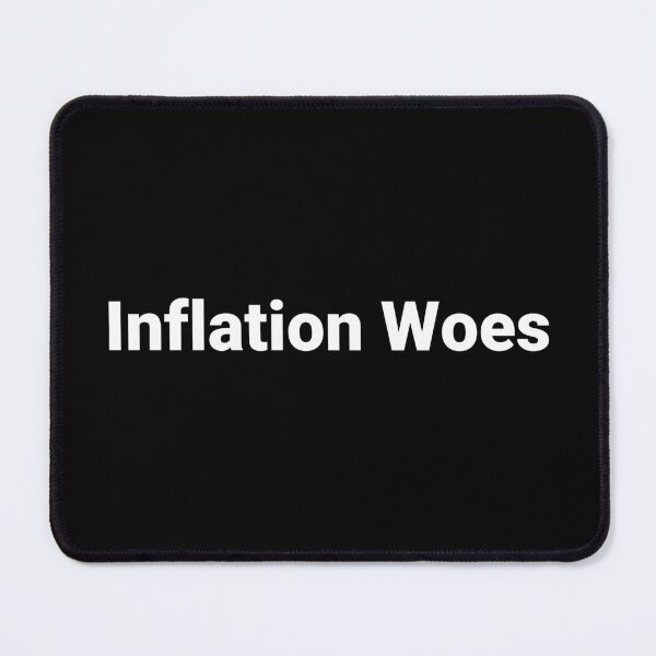 Item preview, Inflation Woes designed and sold by Text-based T-Shirts and Gifts.