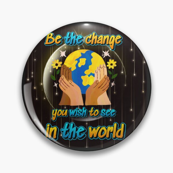 Item preview, Be the change you wish to see in the world designed and sold by ZibaCentralShop.