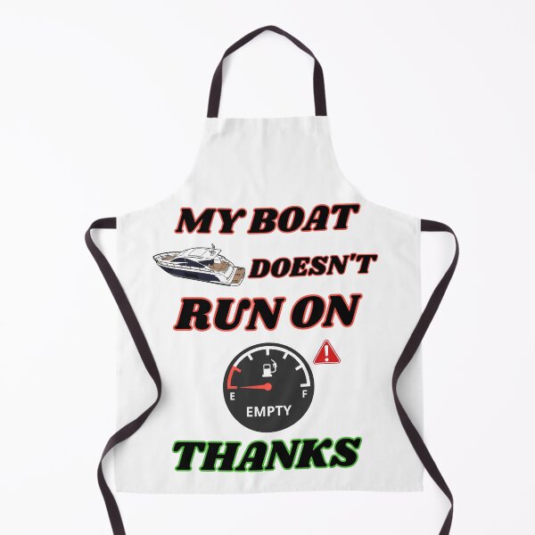 Item preview, My boat doesn't run on thanks. designed and sold by ZAIDANS.