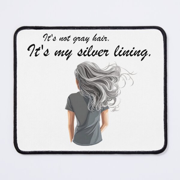 Item preview, Gray Hair, Silver Lining designed and sold by Boddicca.