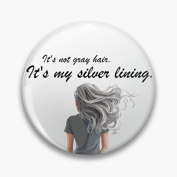 Item preview, Gray Hair, Silver Lining designed and sold by Boddicca.