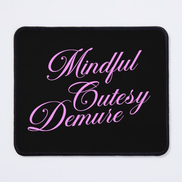 Item preview, Copy of Mindful, Cutesy, Demure - Pink designed and sold by craycrayowl.