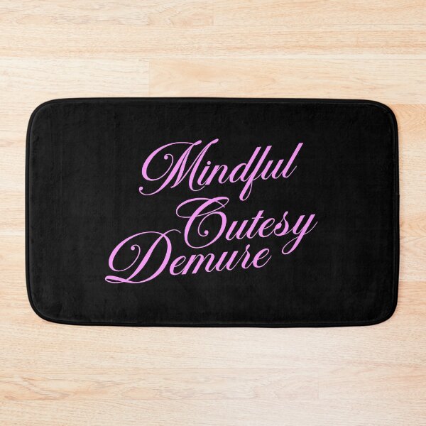 Item preview, Copy of Mindful, Cutesy, Demure - Pink designed and sold by craycrayowl.