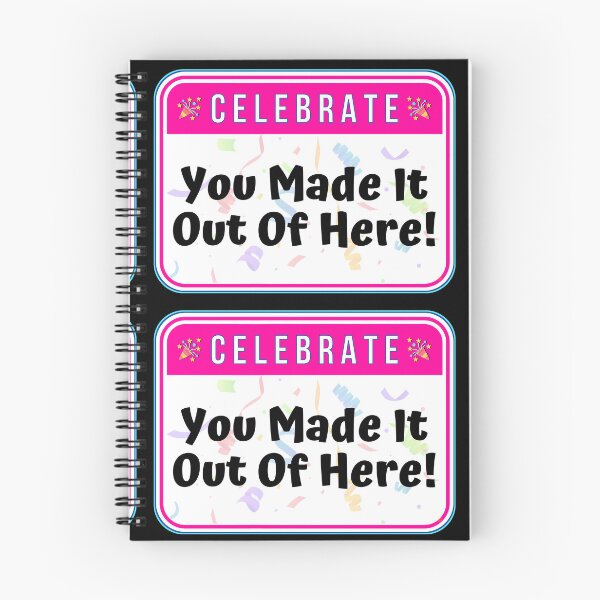 Item preview, CELEBRATE:  You Made It Out Of Here! - funny warning signs designed and sold by DesignsFromTW-S.