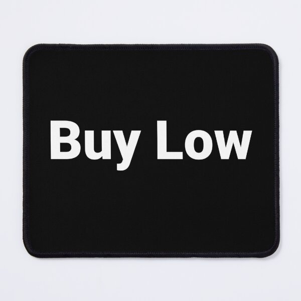 Item preview, Buy Low designed and sold by Text-based T-Shirts and Gifts.