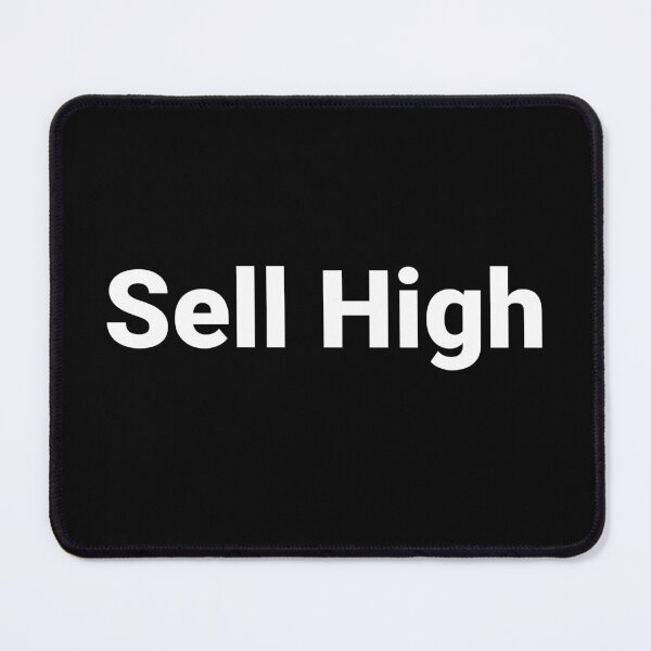 Item preview, Sell High designed and sold by Text-based T-Shirts and Gifts.