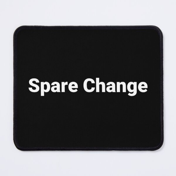 Item preview, Spare Change designed and sold by Text-based T-Shirts and Gifts.