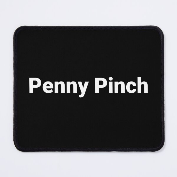 Item preview, Penny Pinch designed and sold by Text-based T-Shirts and Gifts.