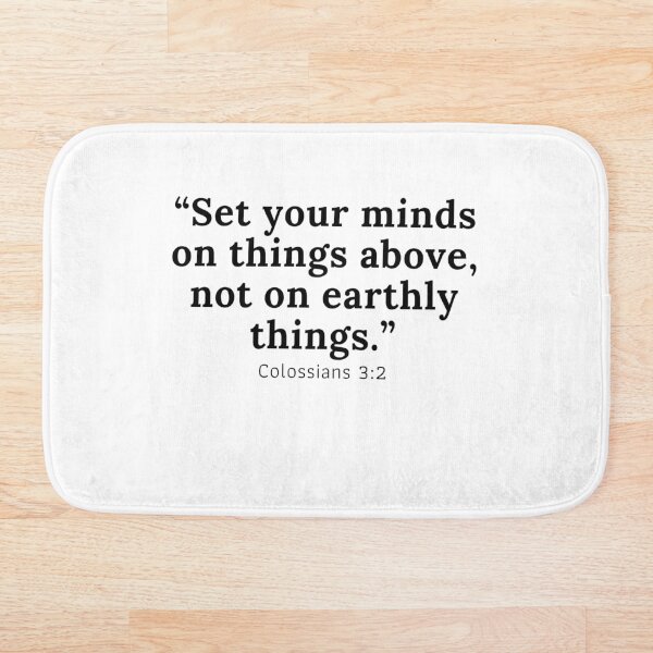 Item preview, Set your minds on things above, not on earthly things. designed and sold by BibleStore.