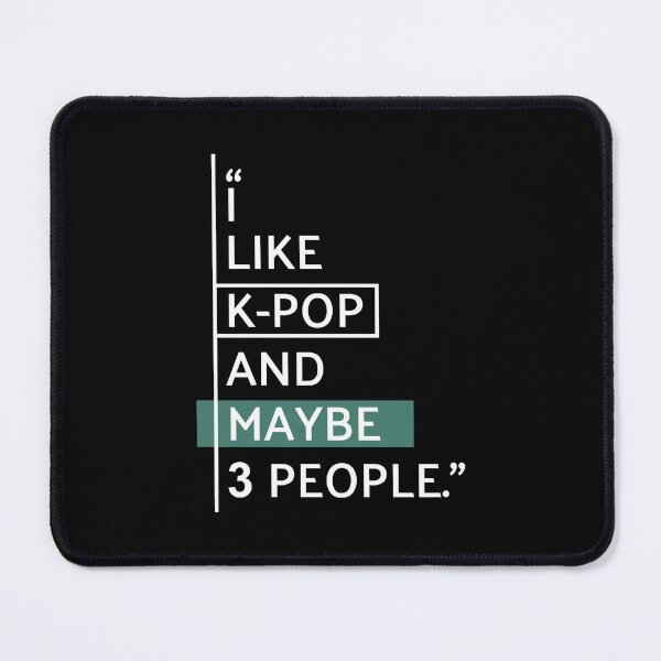 Item preview, I Like Kpop Funny Quote designed and sold by MaryAller.