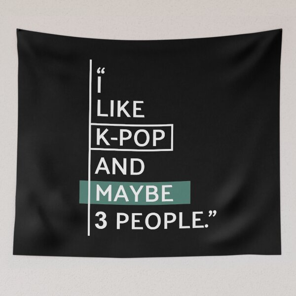 Item preview, I Like Kpop Funny Quote designed and sold by MaryAller.