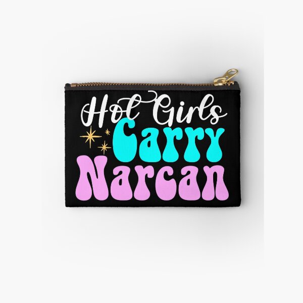 Item preview, Hot Girls Carry Narcan | Public Health Nurse designed and sold by ZAIKY DREAMS.