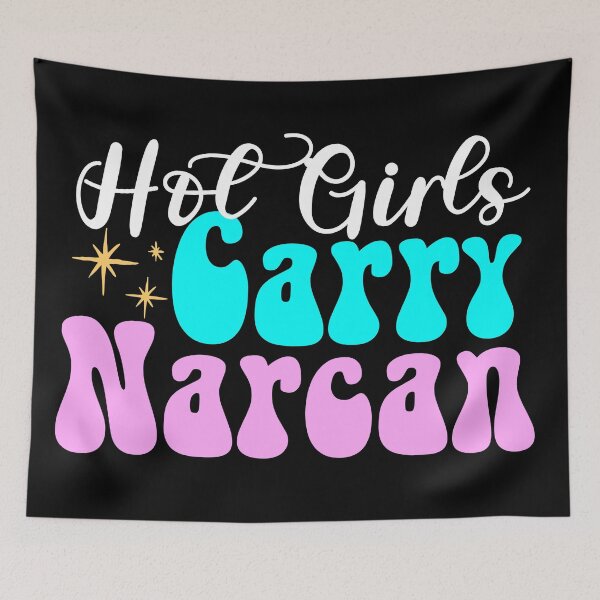 Item preview, Hot Girls Carry Narcan | Public Health Nurse designed and sold by ZAIKY DREAMS.
