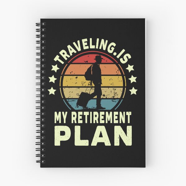 Item preview, Traveling Is My Retirement Plan Funny Retired Travelers Quote designed and sold by saadabs.