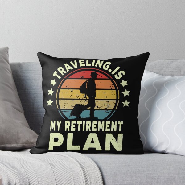 Item preview, Traveling Is My Retirement Plan Funny Retired Travelers Quote designed and sold by saadabs.
