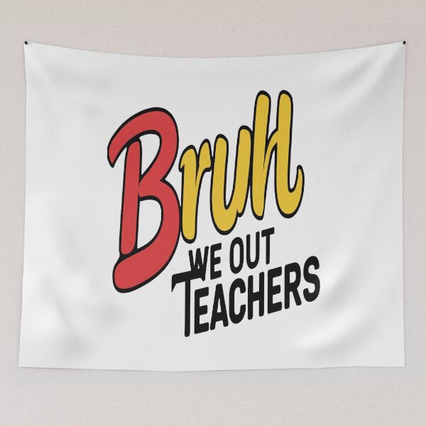 Item preview, Bruh We Out Teachers T-shirt designed and sold by Mahmoudshoping.