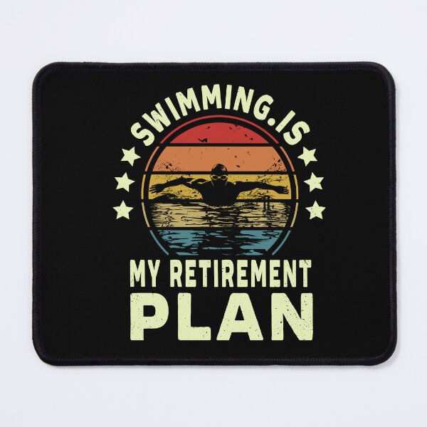 Item preview, Swimming Is My Retirement Plan Funny Retired Swimmers Quote designed and sold by saadabs.