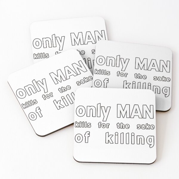 Item preview, Only man kills for the sake of killing designed and sold by RedCircleArt.