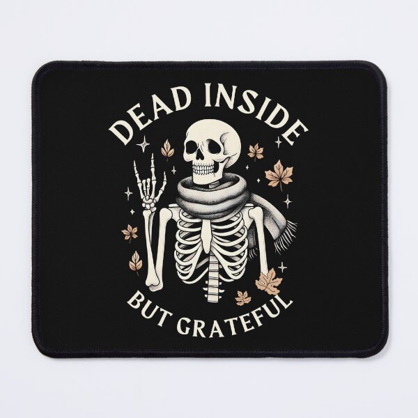 Item preview, Dead Inside But Grateful  designed and sold by CreepyCornerArt.