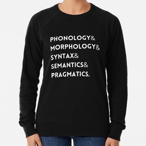5 domains of language t-shirt Lightweight Sweatshirt