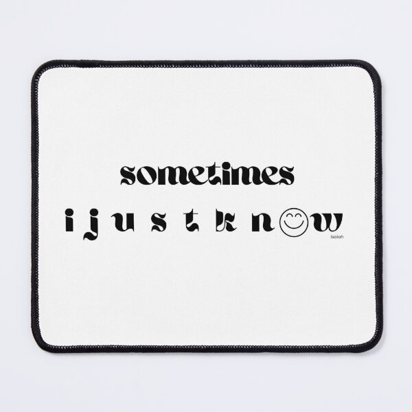 Item preview, SOMETIMES I JUST KNOW designed and sold by GODLOVES by Isaiah .