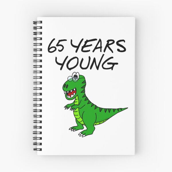 Item preview, 65 Years Young T-Rex Dinosaur 65th Birthday Retirement Funny designed and sold by doodlerob.