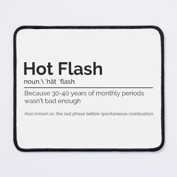 Item preview, Hot Flash funny definition noun designed and sold by GuesthozGraphix.