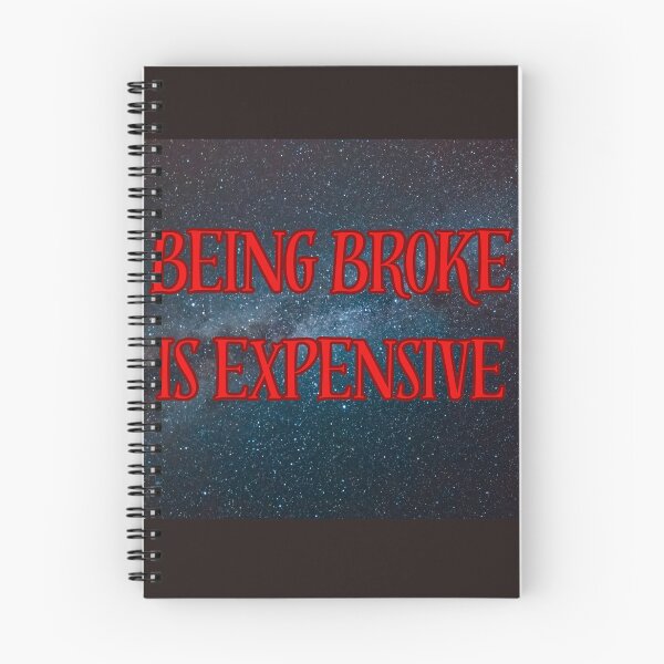 Item preview, "Being Broke is Expensive: A Bold Statement for Financial Truths!" designed and sold by Mrpalaad.