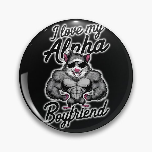 Item preview, I Love My Alpha Boyfriend designed and sold by ArtFeverShop.