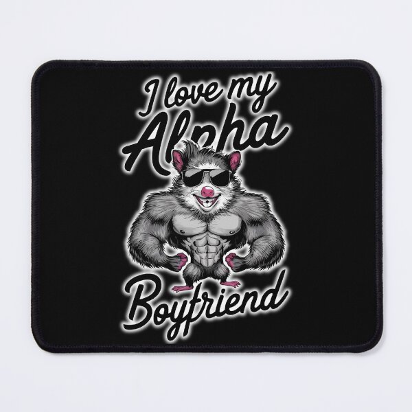 Item preview, I Love My Alpha Boyfriend designed and sold by ArtFeverShop.