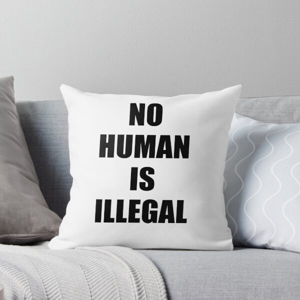 Item preview, No Human Is Illegal  designed and sold by Inspirationmotivation.