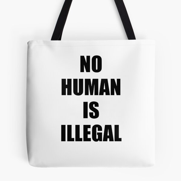 Item preview, No Human Is Illegal  designed and sold by Inspirationmotivation.