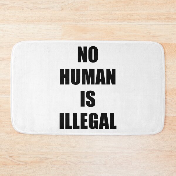 Item preview, No Human Is Illegal  designed and sold by Inspirationmotivation.