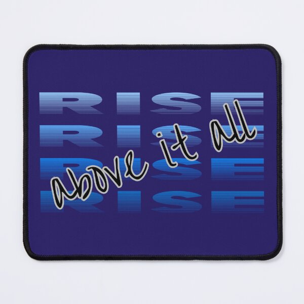 Item preview, Rise above it all designed and sold by 4-EverGreen.