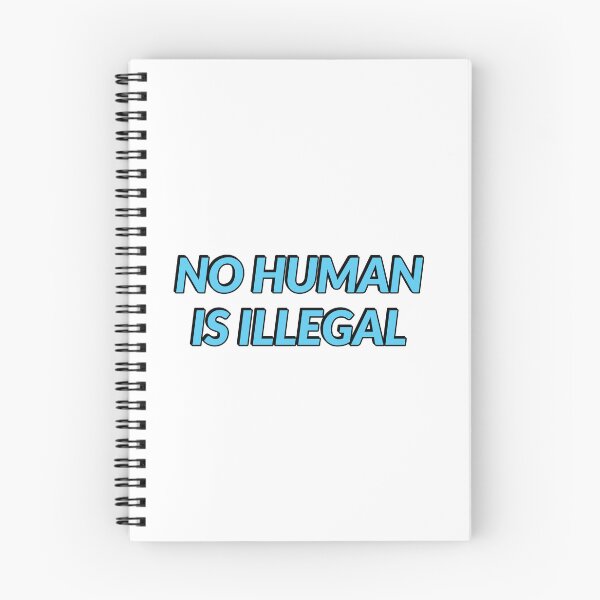 Item preview, No Human Is Illegal designed and sold by Inspirationmotivation.