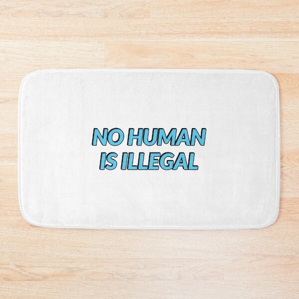 Item preview, No Human Is Illegal designed and sold by Inspirationmotivation.
