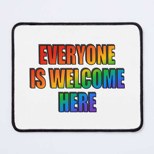 Item preview, Everyone Is Welcome  designed and sold by Inspirationmotivation.
