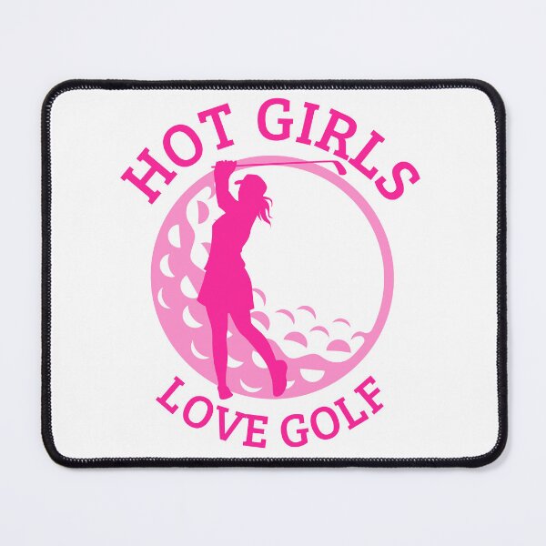 Item preview, Hot Girls Love Golf, Pink designed and sold by UNK-Fatigues.