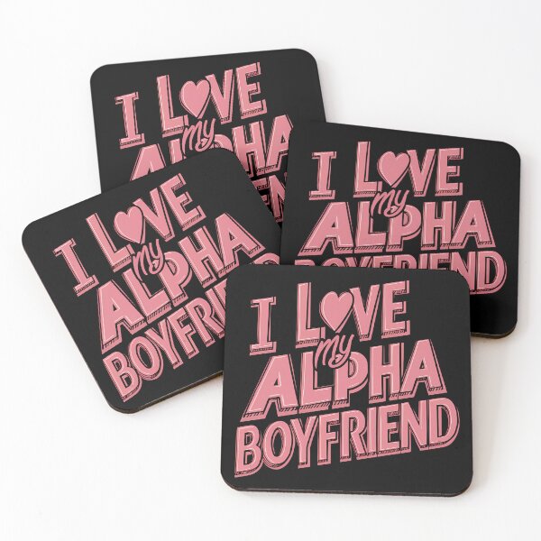 Item preview, I Love My Alpha Boyfriend designed and sold by BayBoutique.