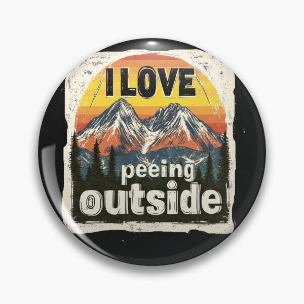 Item preview, I Love Peeing Outside  designed and sold by Driftwood Spirits.